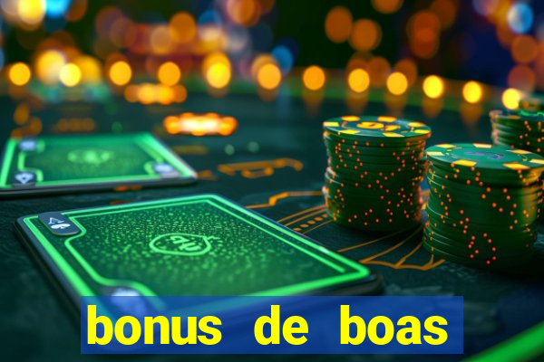 bonus de boas vindas cassino