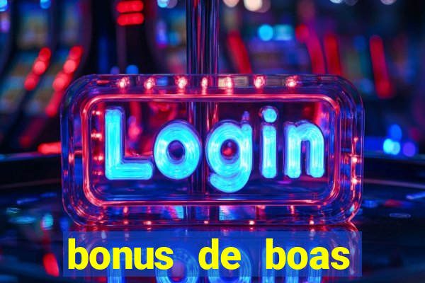 bonus de boas vindas cassino