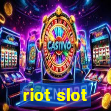 riot slot