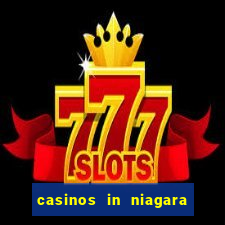 casinos in niagara falls ontario