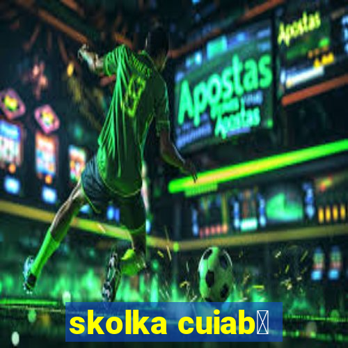 skolka cuiab谩