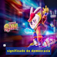 significado de democracia