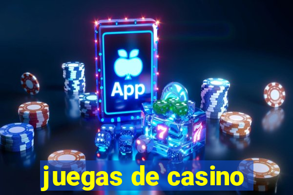 juegas de casino