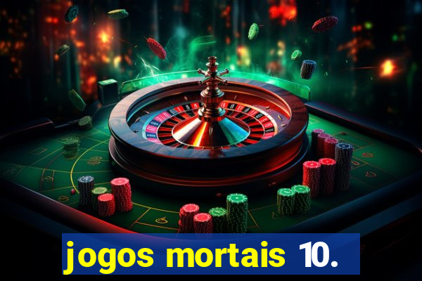 jogos mortais 10.