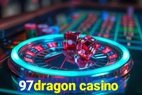 97dragon casino