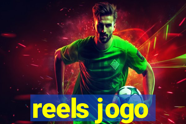 reels jogo