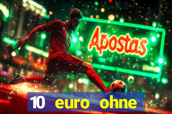 10 euro ohne einzahlung online casino