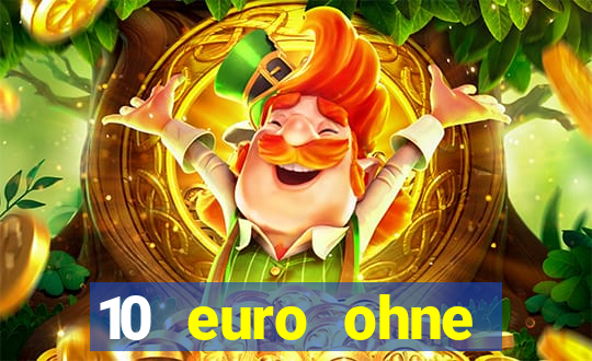 10 euro ohne einzahlung online casino