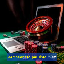 campeonato paulista 1982