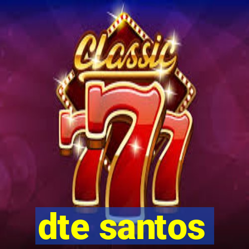 dte santos