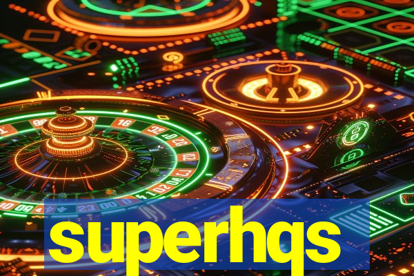 superhqs