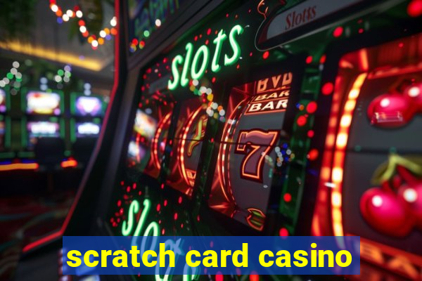 scratch card casino