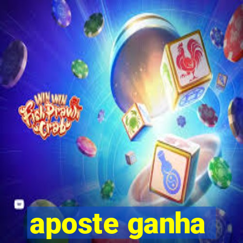 aposte ganha