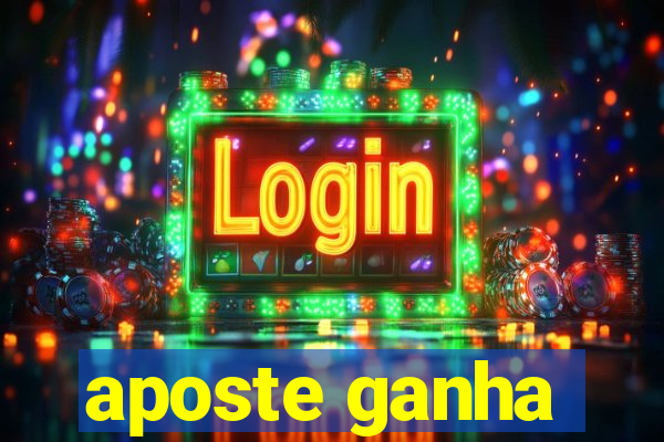 aposte ganha