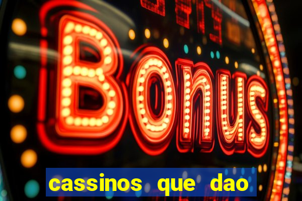 cassinos que dao bonus no cadastro