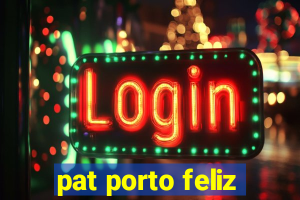 pat porto feliz