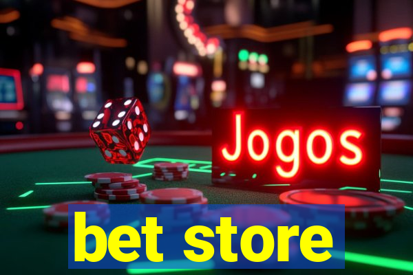 bet store