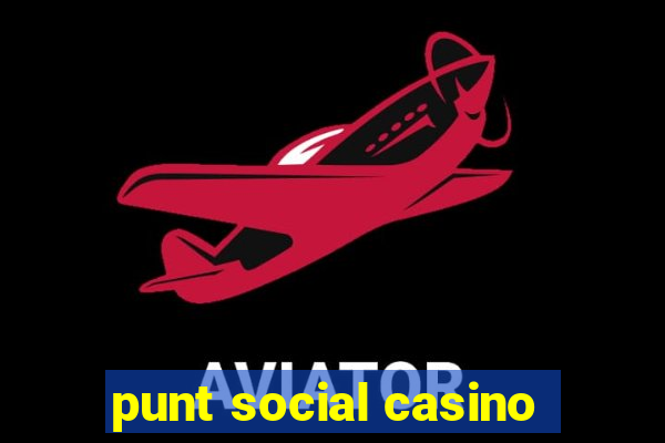 punt social casino