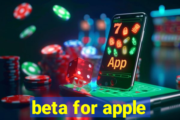 beta for apple