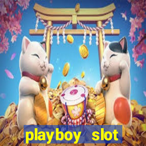 playboy slot machine big win