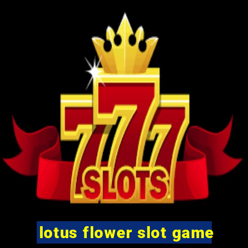 lotus flower slot game