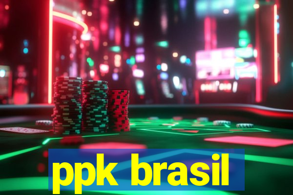 ppk brasil