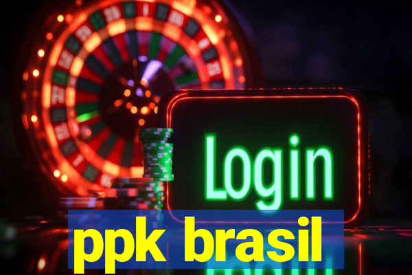 ppk brasil