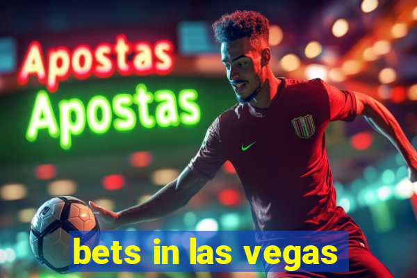 bets in las vegas