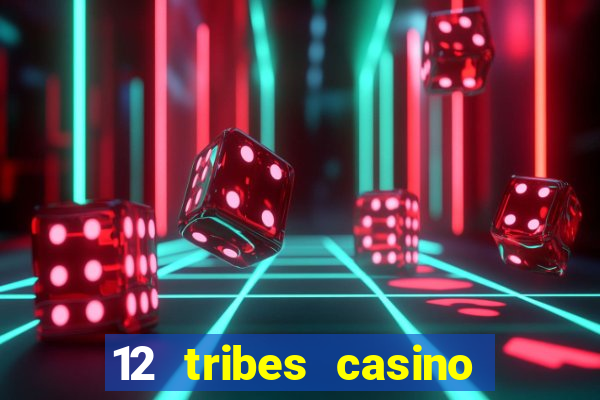 12 tribes casino omak wa