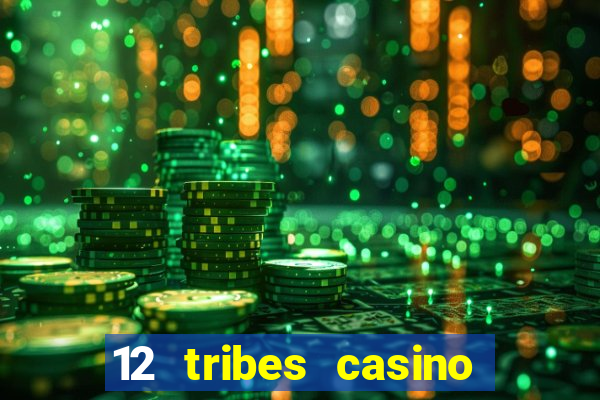 12 tribes casino omak wa