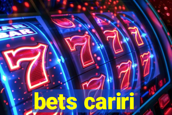 bets cariri