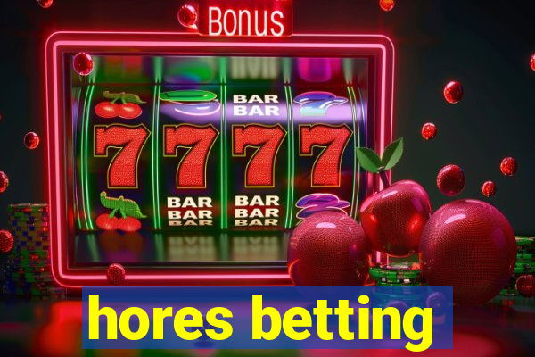 hores betting