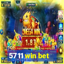 5711 win bet