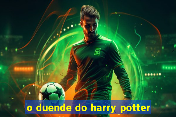 o duende do harry potter