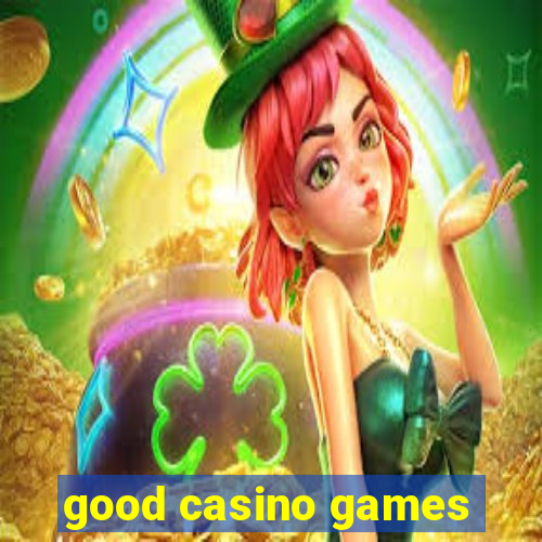 good casino games