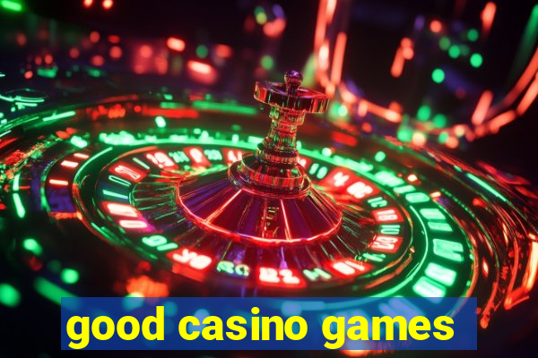 good casino games