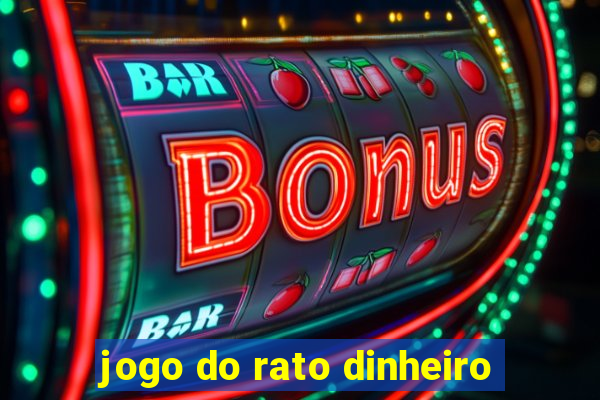 jogo do rato dinheiro