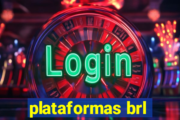 plataformas brl