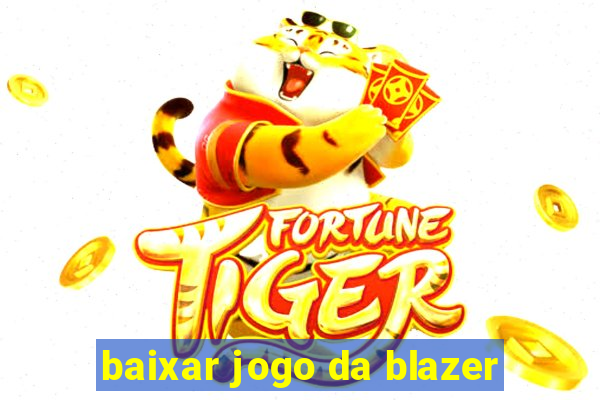 baixar jogo da blazer