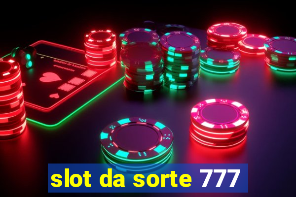 slot da sorte 777