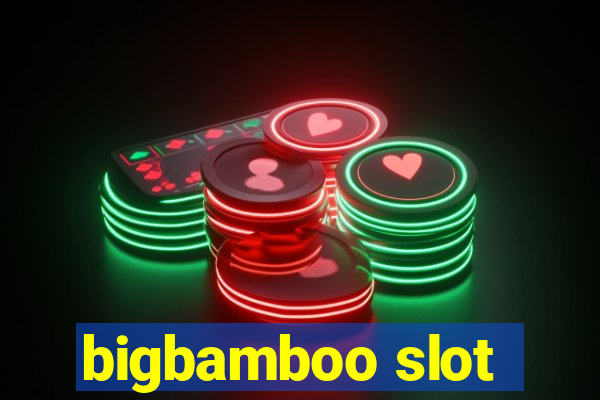 bigbamboo slot