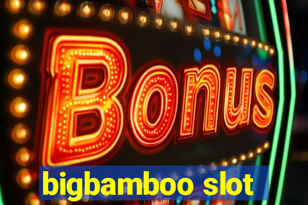 bigbamboo slot