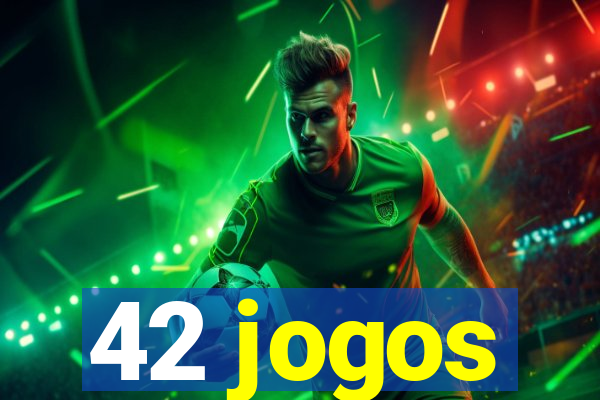 42 jogos