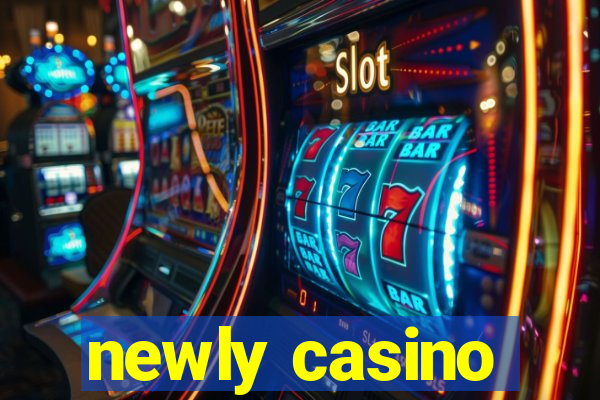 newly casino