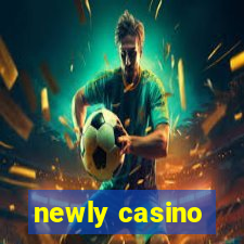 newly casino