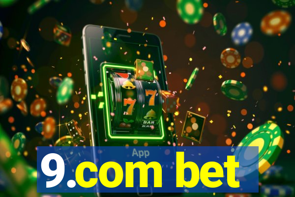 9.com bet