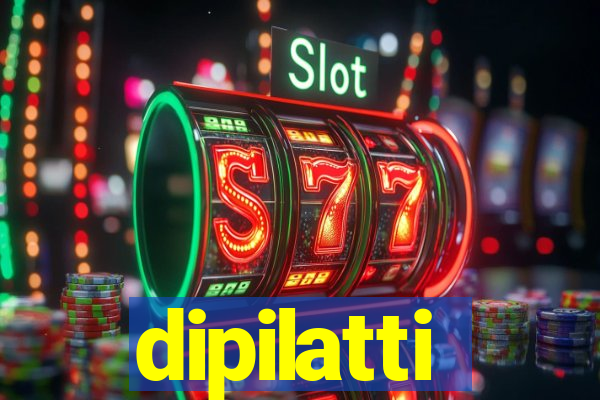 dipilatti