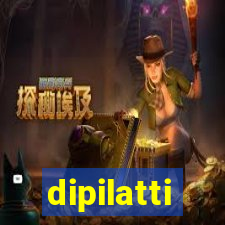 dipilatti