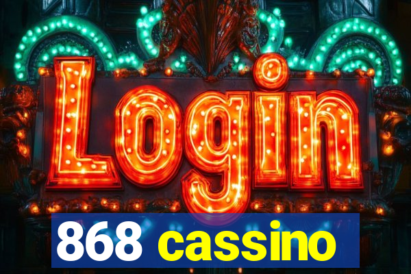 868 cassino