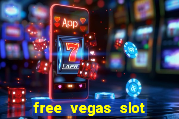 free vegas slot machine games